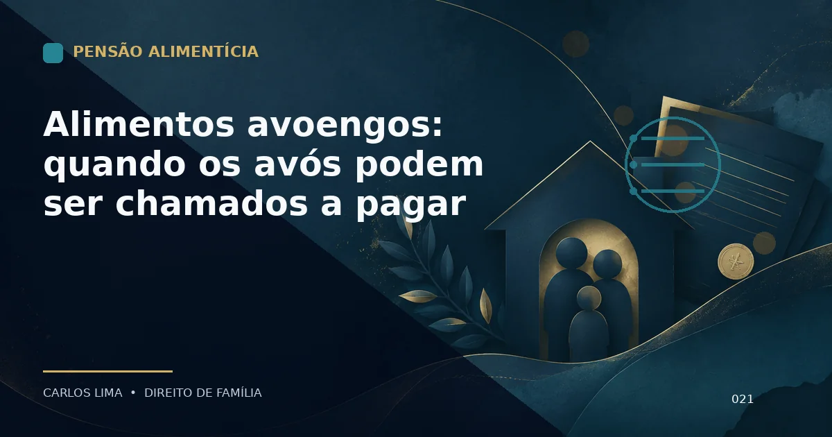 Alimentos avoengos: quando os avós podem ser chamados a pagar